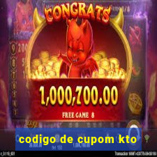 codigo de cupom kto